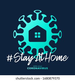 Stay At home sign. Covid-19 Corona virus written in typography poster design.Save planet from corona virus. Stay safe inside home. Prevention from virus.