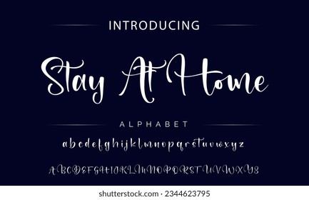 Stay At Home signature Font Calligraphy Logotype Script Brush Font Type Font lettering handwritten