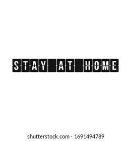 Stay at home slogan. Airport board. Flight info of destination. Protection campaign or measure from coronavirus, COVID--19. Vector illustration