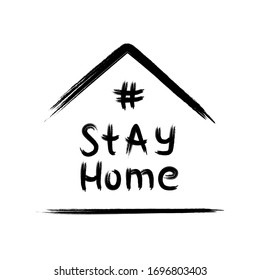 Stay home slogan concept. Grunge text with house silhouette coronavirus protection. Stay at home quote with hashtag, self isolation COVID--19 prevention logo. Vector illustration