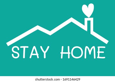 Stay at home slogan of Coronavirus outbreak.Home and heart icon design print and more.