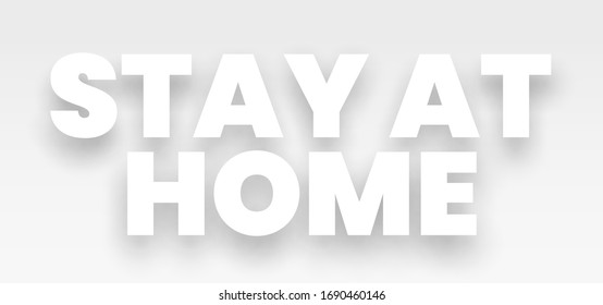 Stay at home. Slogan of fight against coronavirus. Vector illustration.