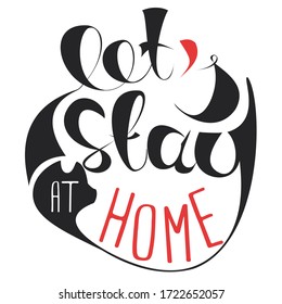 Stay home slogan. Hand drawn lettering black and red. Quarantine, self isolation motivational vector illustration.White background. Oval shape.