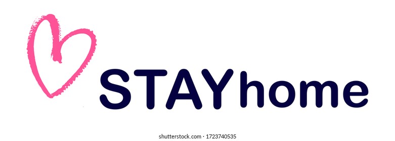 Stay at home slogan with heart. Self isolation, quarantine due to coronavirus.  Coronavirus, COVID 19 protection logo.