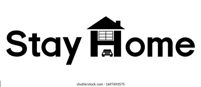 Stay at home slogan with house and car inside. Protection campaign or measure from coronavirus, COVID-19.The concept of quarantine and stay at home logo.