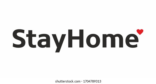 Stay At Home Slogan With House And Heart. Protection Campaign Or Measure From Coronavirus, COVID 19. Stay Home Quote Text. Coronavirus, COVID-19 Protection Logotype.