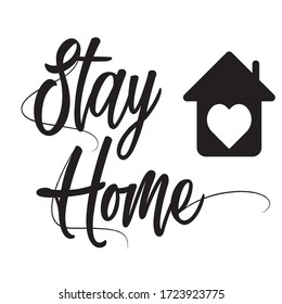 Stay at home slogan with house and heart inside. 