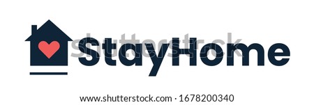 Stay at home slogan with house and heart inside. Protection campaign or measure from coronavirus, COVID--19. Stay home quote text, hash tag or hashtag. Coronavirus, COVID 19 protection logo.