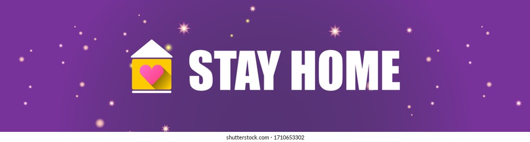 Stay home slogan with house and pink heart. Self isolation concept horizontal banner with abstract home and quote isolated on violet sky background with stars
