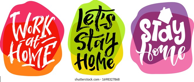 Stay home slogan - lettering typography poster with text for self quarine time. Hand drawn motivation card design. Work at home label.  Motivation quote. Stop covid-19 poster.