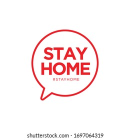 Stay home speech bubble. vector illustration