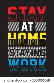 stay at home staying work typography for print t shirt 