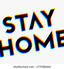 Stay home stylish logo slogan. Motivated trend poster, banner. Modern style text, lettering typography. Vector illustration