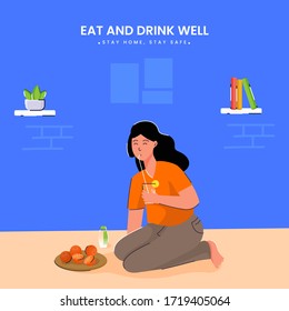 Stay home, Take Care and Eat Well Concept. Quarantine or self-isolation concept. Fears of getting coronavirus. Global viral epidemic or pandemic.
