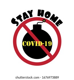 Stay Home text with bomb stop coronavirus illustration.