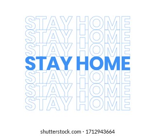 Stay home text design. Social distancing and quarantine concept. Typography Eps 10