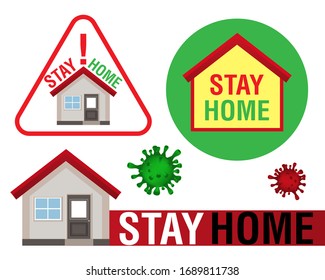 Stay at home text and house. Set sign. COVID 19 coronavirus protection. Virus prevention concept, self isolation. Vector illustration.
