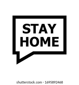 Stay Home Text Message Icon Sign Illustration Vector