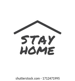 Stay home text with roof. House symbol. Self isolation quarantine in order to prevent coronavirus spread.