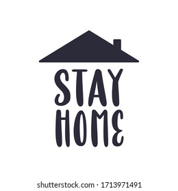 Stay home text with roof. House symbol. Self isolation quarantine in order to prevent coronavirus spread.