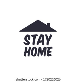 Stay home text with roof. House symbol. Self isolation quarantine in order to prevent coronavirus spread.