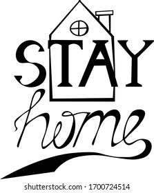 Stay at home text under house roof. poster design vector. lettering, poster design isolated on white background.