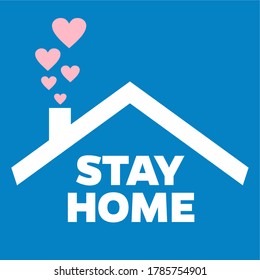 Stay at home text under house roof with heart above chimney. COVID 19 or coronavirus protection . Vector illustration.