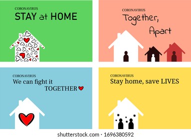 Stay at Home. Together, Apart. We can fight it together. Stay home, save lives. Coronavirus positive messages. Set of vector designs, protection campaign from coronavirus, covid-19