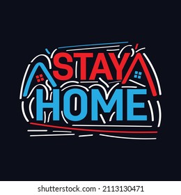 Stay Home typography motivational quote design
