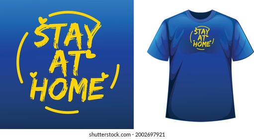 Stay At Home Typography T-shirt Design
