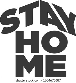 Stay Home vector typo style iconic symbol isolated on white background