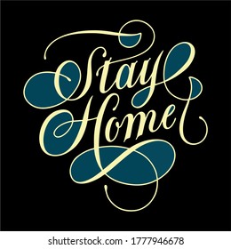 Stay Home. Vintage lettering about coronavirus. COVID-19. Vector illustration