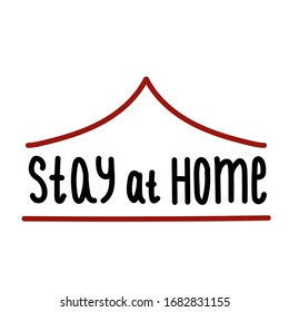 Stay at home- warning inscription on a white background with roof of china the house . Social distance, self isolation in home. Simple vector illustration of coronavirus 2019-ncov covid-19