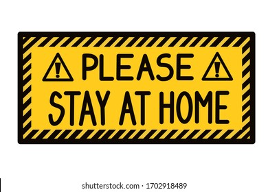 Stay at home warning message on yellow tape. Simple vector illustration.