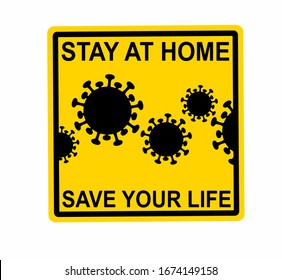 Stay at home warning sign, stop the spread of Germs, coronavirus prevention quarantine poster, pandemic covid-19. Black and yellow design vector illustration.