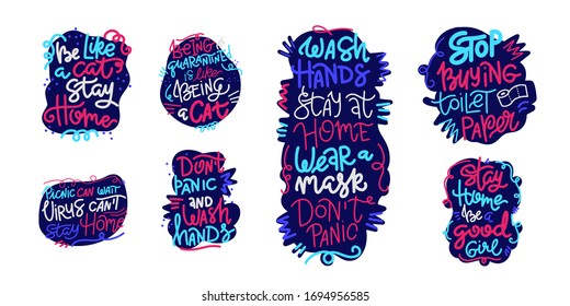 Stay home, wash hands, wear mask, stop buying toilet paper, stay home, virus can't wait, be good girl, being quarantined vector set of lettering banners. Healthy rules. Flat stickers isolated on white