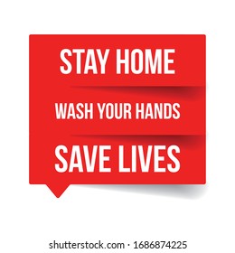 Stay Home, Wash Your Hands, Save Lives