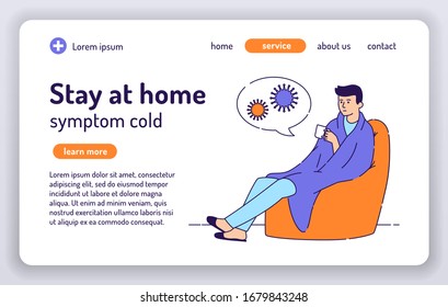 Stay at home web banner. Sick man with a cold disease sitting in a chair with cup flat vector illustration. Symptoms of a cold, fever, influenza. Concept for web page, presentation, site.