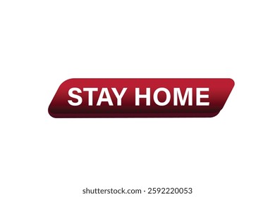 stay home, for websites, application Design, Element, learn, stay, template, top scorer, design, level, sign, speech, bubble  banner, modern, symbol, click. 
