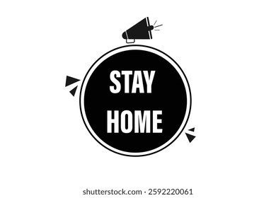 stay home, for websites, application Design, Element, learn, stay, template, top scorer, design, level, sign, speech, bubble  banner, modern, symbol, click. 
