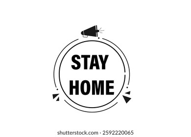 stay home, for websites, application Design, Element, learn, stay, template, top scorer, design, level, sign, speech, bubble  banner, modern, symbol, click. 
