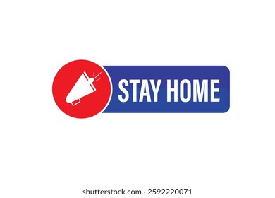 stay home, for websites, application Design, Element, learn, stay, template, top scorer, design, level, sign, speech, bubble  banner, modern, symbol, click. 
