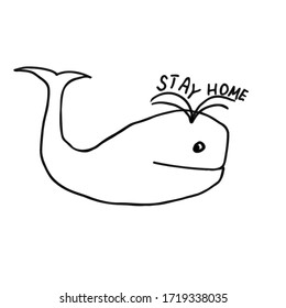 Stay home. The whale starts up the fountain and asks to stay at home. Doodle black lines on a white background. A call for self-isolation and security.
