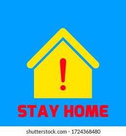 Stay at home word and exclamation mark on red color. Virus prevention concept. Vector illustration.