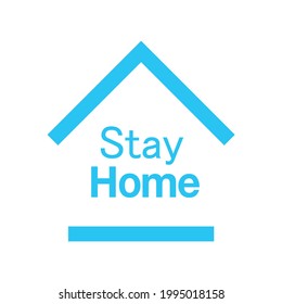 Stay at home ,work from home text under house roof , COVID 19 or coronavirus protection Self isolation appeal as sign or symbol. Virus prevention concept