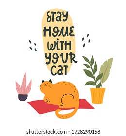 quédate en casa con tu gato. Gato de Catón, letras de dibujos a mano, elementos decorativos. Ilustración vectorial colorida, estilo plano. Concepto "Stay Home". diseño para tarjeta, impresión, afiche, portada.