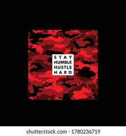 Stay Humble Hustle Hard Camo Texture Stock Vector (Royalty Free ...