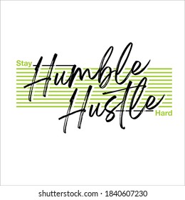 stay humble hustle simple vintage fashion