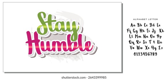 Mantenha as letras humildes - Inspiração motivacional Tipografia Design