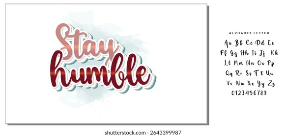 Mantenha as letras humildes - Inspiração motivacional Tipografia Design